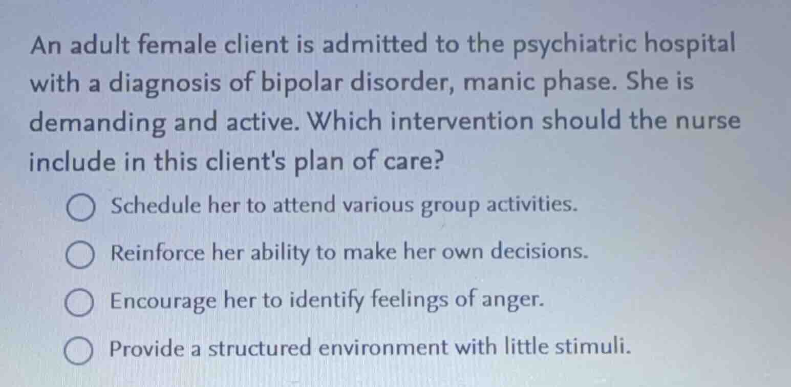 an adult female client is admitted to the psychiatric hospital with a d…