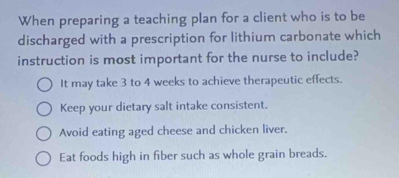 when preparing a teaching plan for a client who is to be discharged wit…