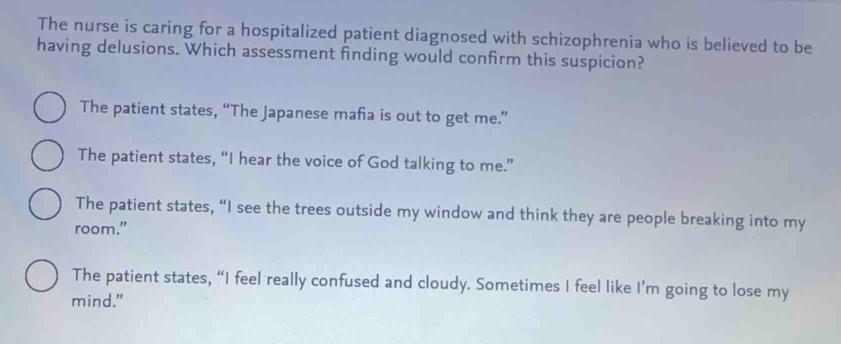 the nurse is caring for a hospitalized patient diagnosed with schizophr…