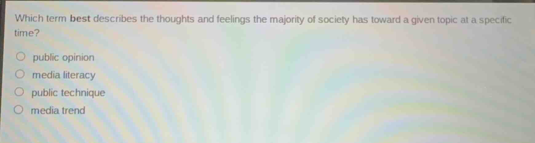 which term best describes the thoughts and feelings the majority of soc…