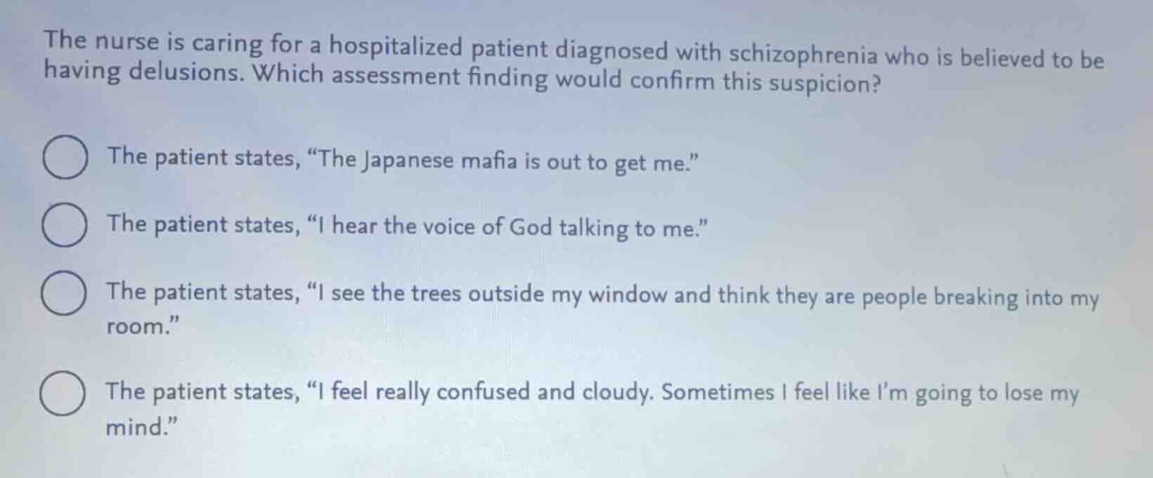 the nurse is caring for a hospitalized patient diagnosed with schizophr…