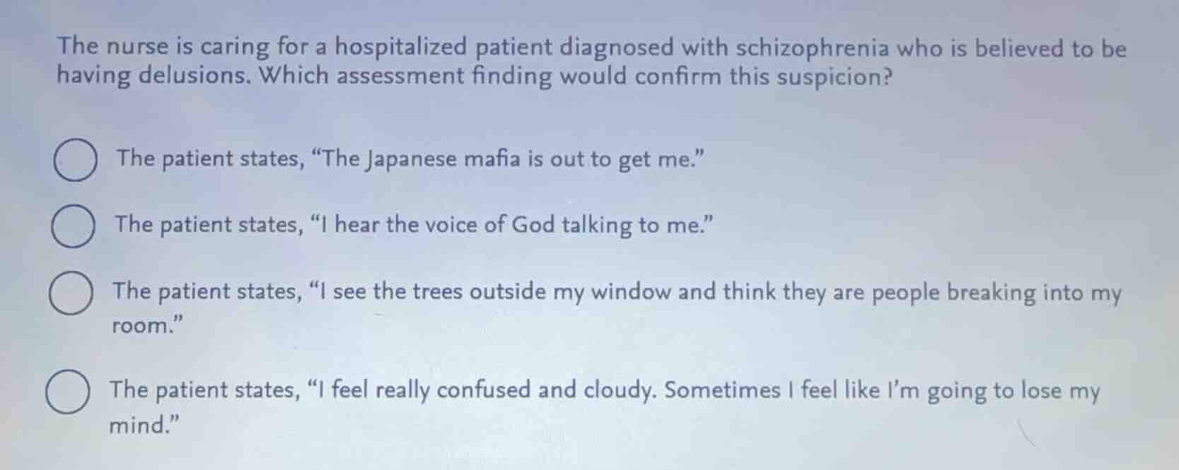 the nurse is caring for a hospitalized patient diagnosed with schizophr…