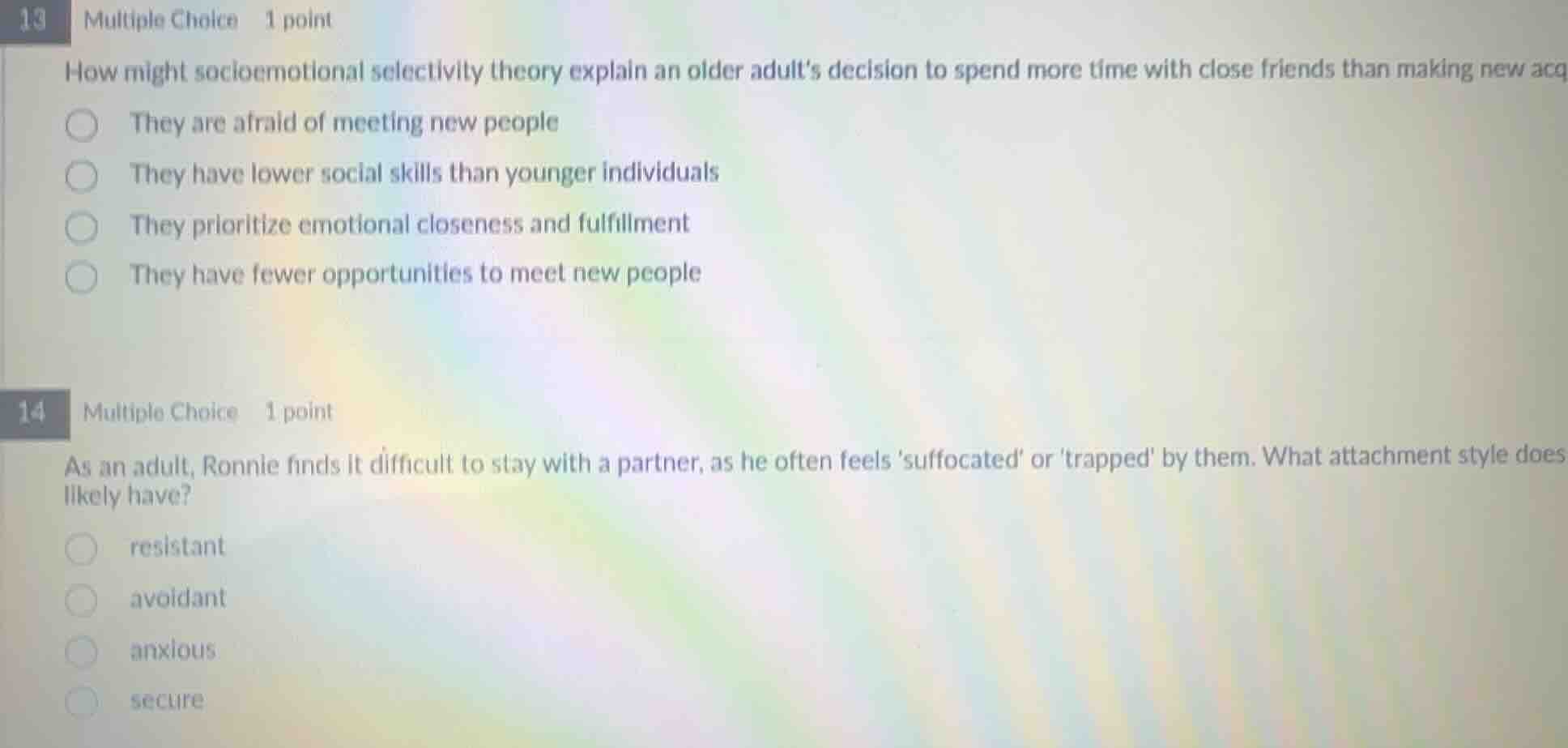 13 multiple choice 1 point how might socioemotional selectivity theory …