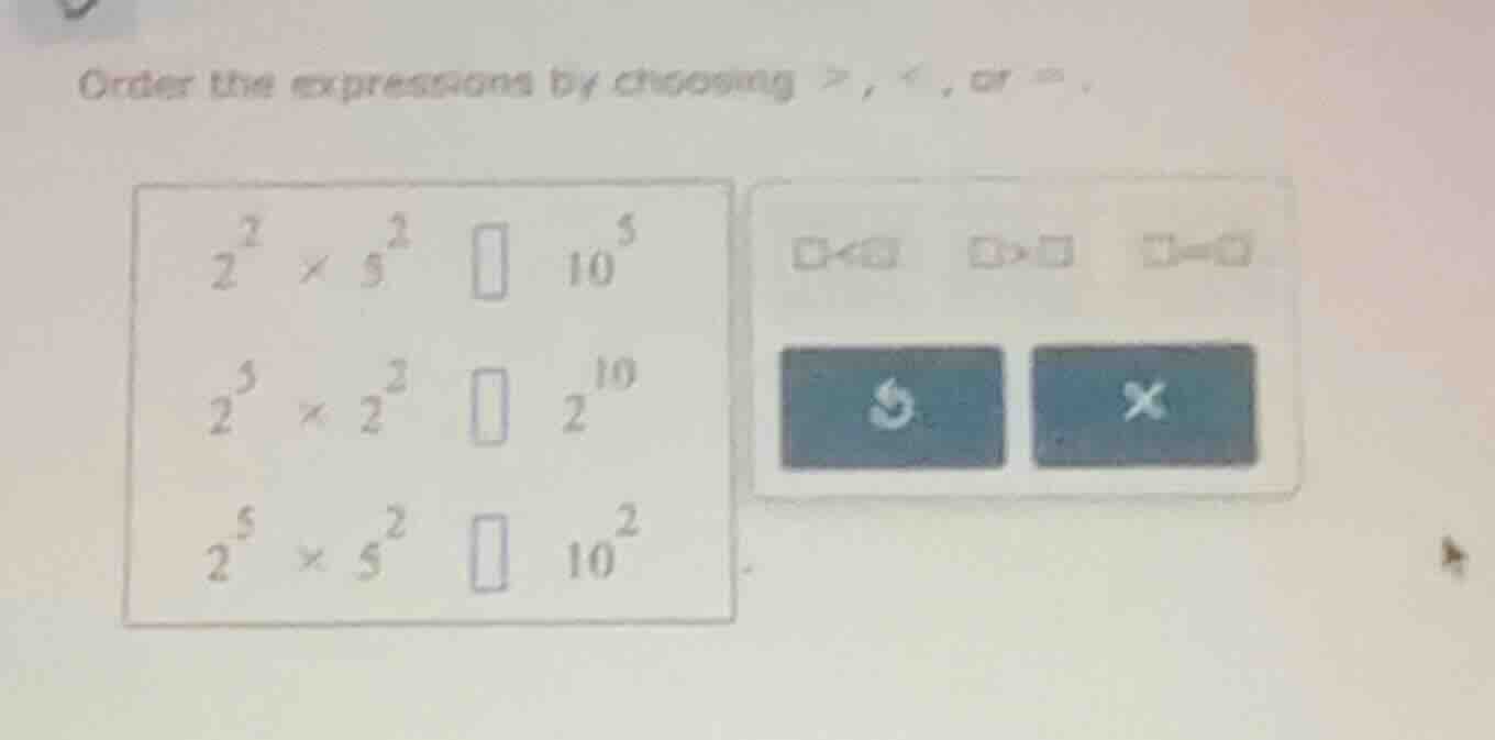 order the expressions by choosing \\(>\\), \\(<\\), or \\(=\\). \\(2^2 …