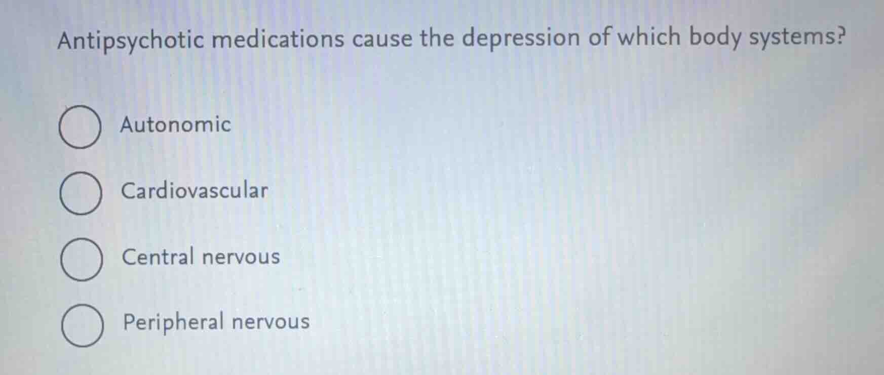 antipsychotic medications cause the depression of which body systems? a…
