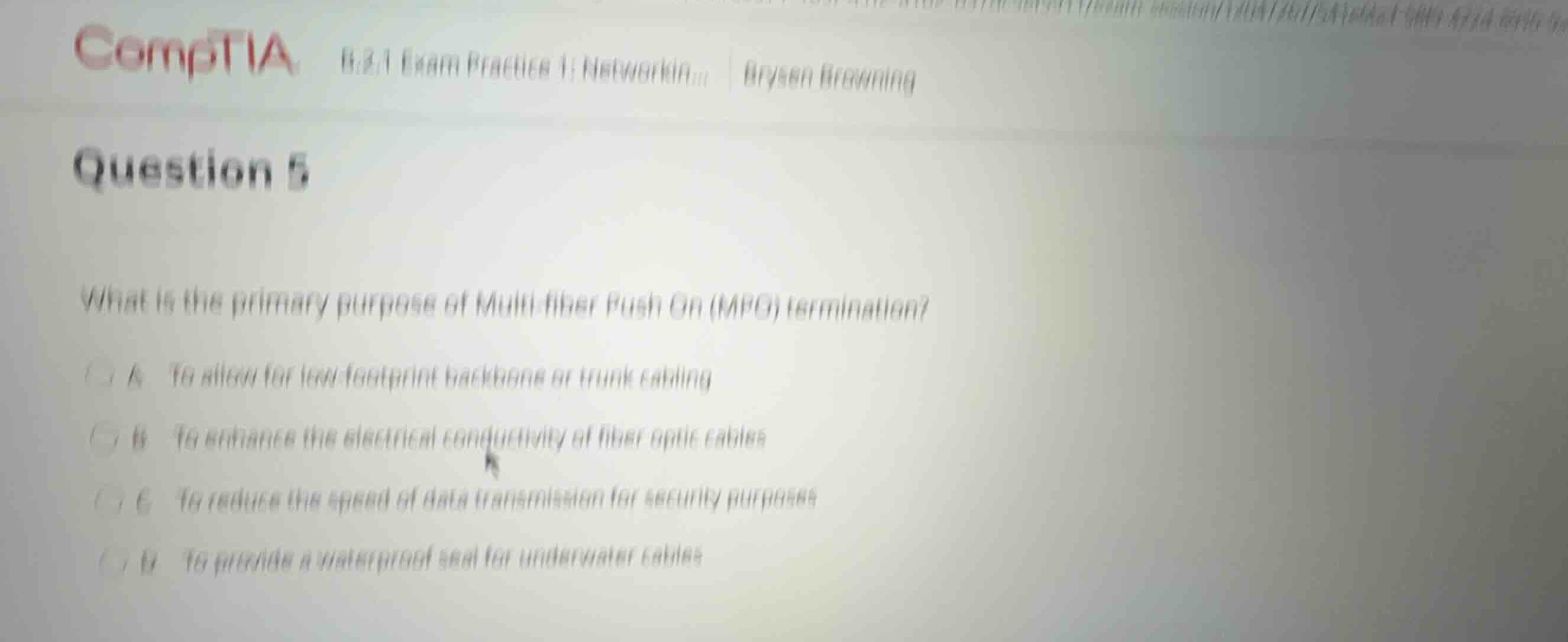 question 5 what is the primary purpose of multi-fiber push on (mpo) ter…