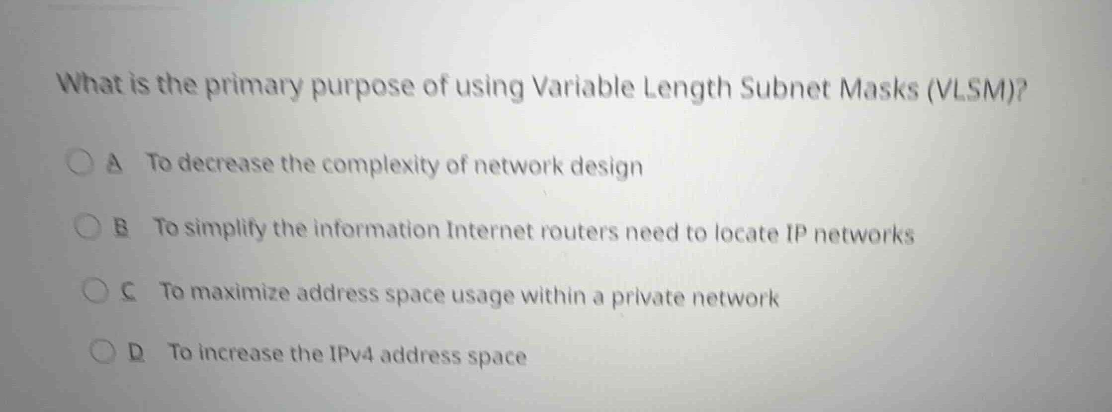 what is the primary purpose of using variable length subnet masks (vlsm…