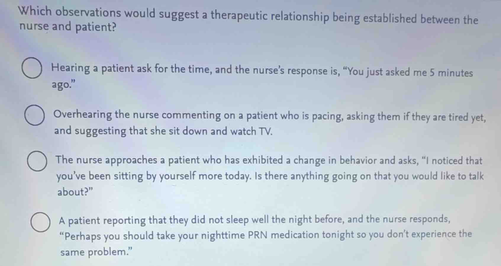 which observations would suggest a therapeutic relationship being estab…