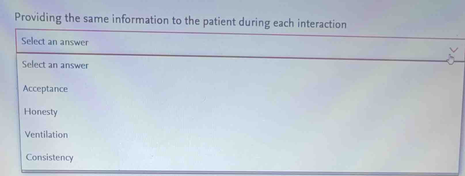 providing the same information to the patient during each interaction s…
