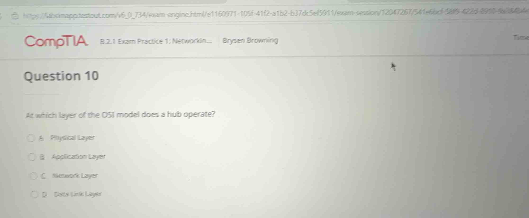 question 10 at which layer of the osi model does a hub operate? a. phys…