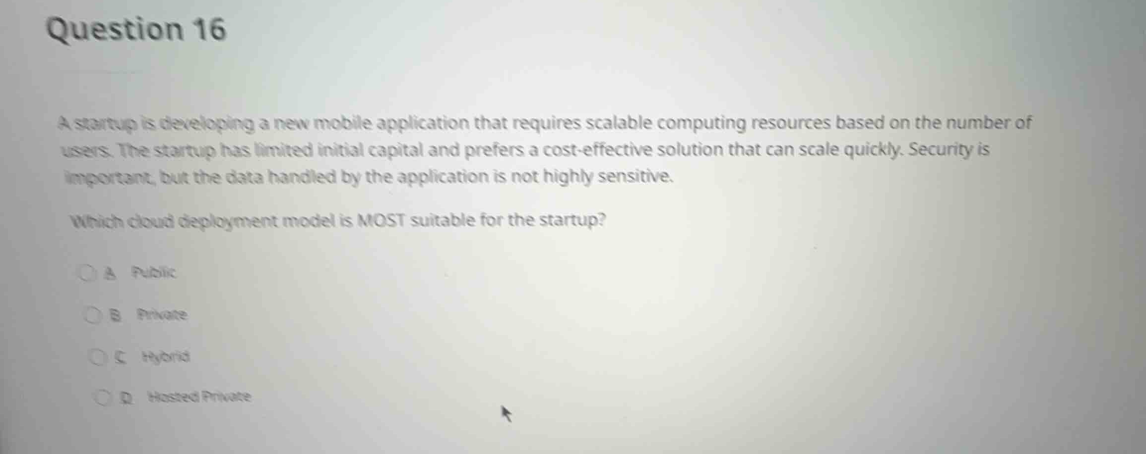 question 16 a startup is developing a new mobile application that requi…