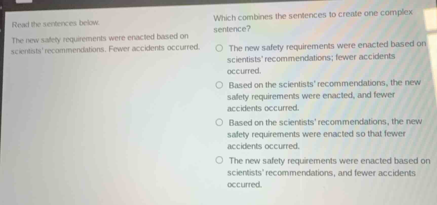 read the sentences below. the new safety requirements were enacted base…