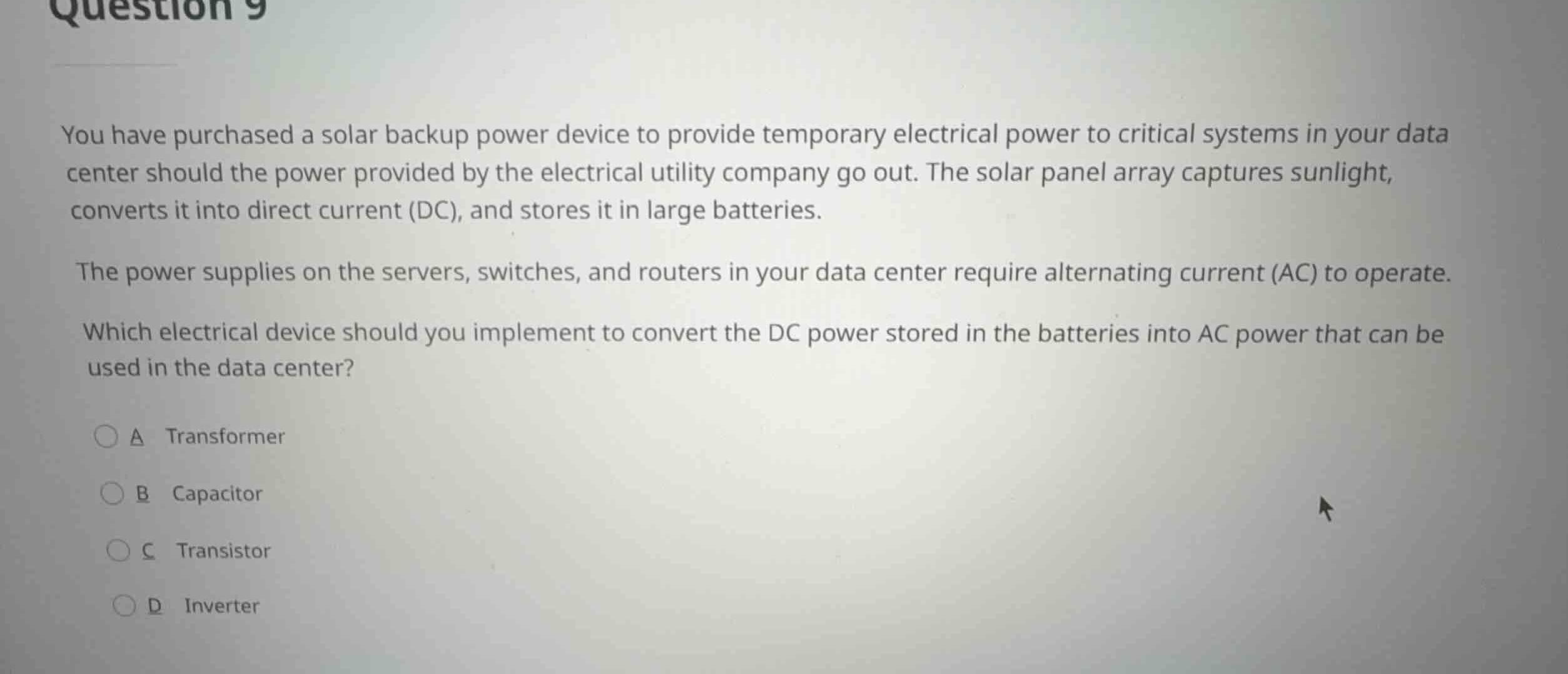 question 9 you have purchased a solar backup power device to provide te…