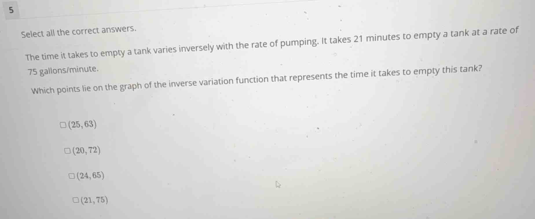 select all the correct answers. the time it takes to empty a tank varie…