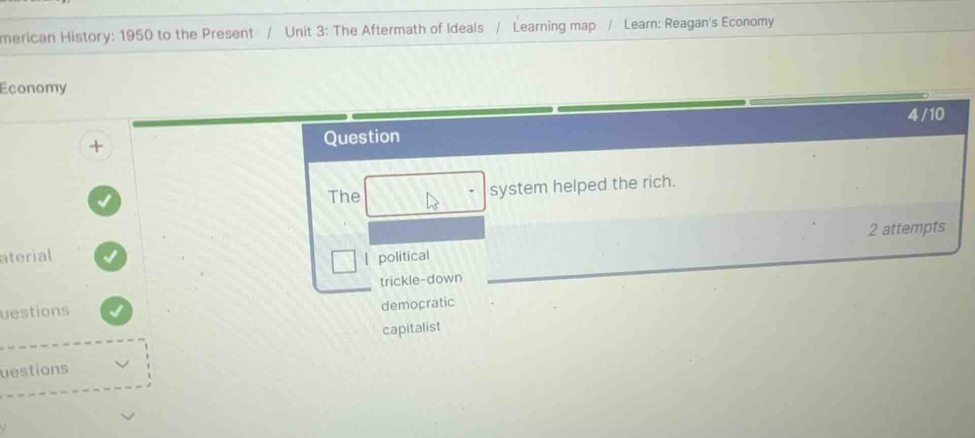 the dropdown system helped the rich. options: political trickle-down de…