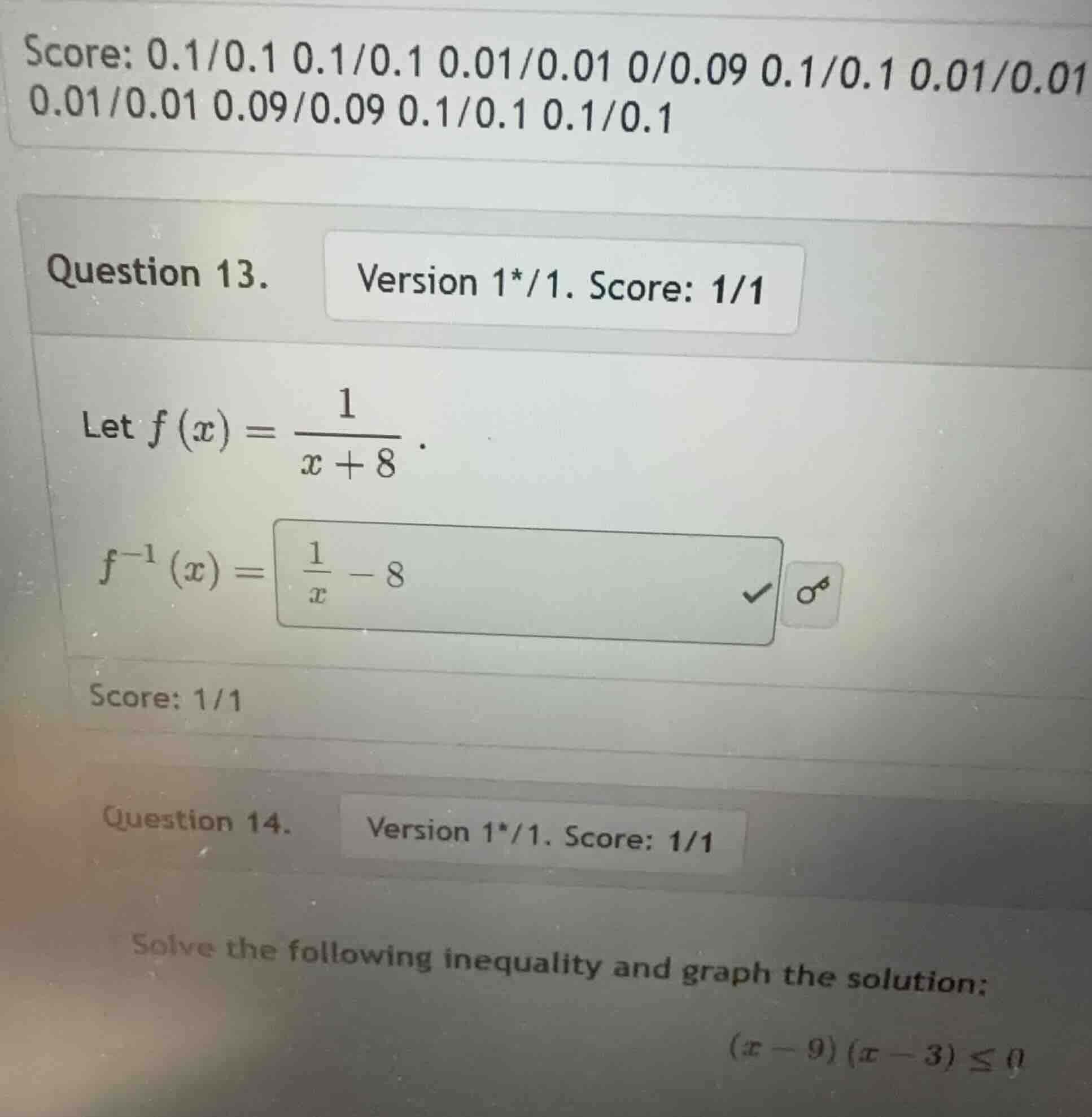 question 13. version 1*/1. score: 1/1 let (f(x) = \\frac{1}{x + 8}). (f…