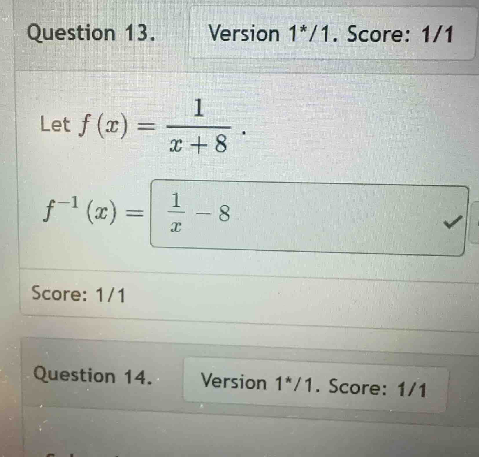 question 13. let (f(x) = \frac{1}{x + 8}). (f^{-1}(x) = \frac{1}{x} - 8)