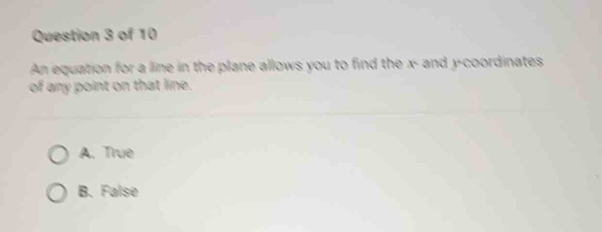 question 3 of 10 an equation for a line in the plane allows you to find…
