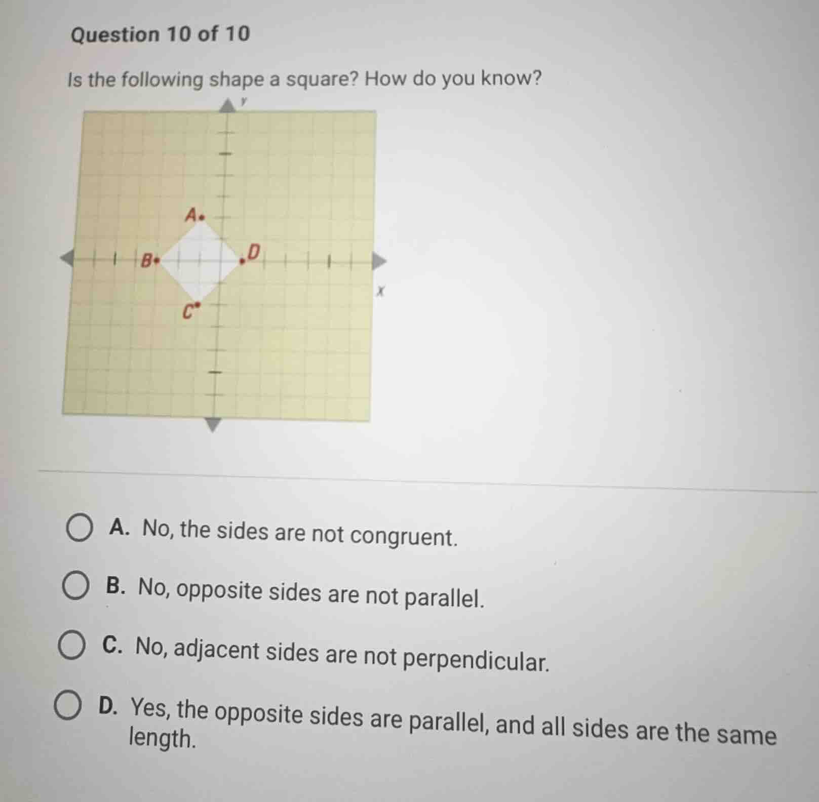 question 10 of 10 is the following shape a square? how do you know? a. …