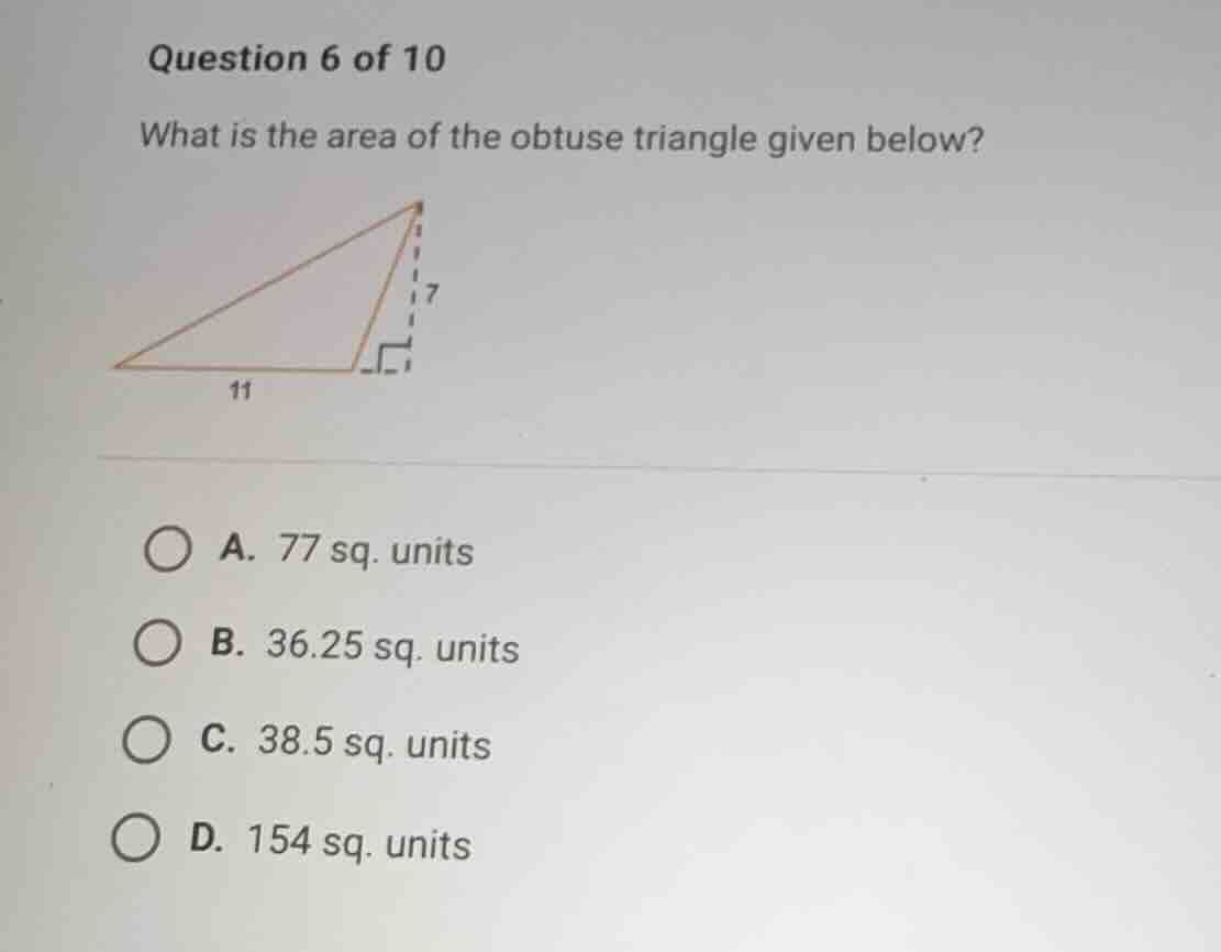 question 6 of 10 what is the area of the obtuse triangle given below? a…
