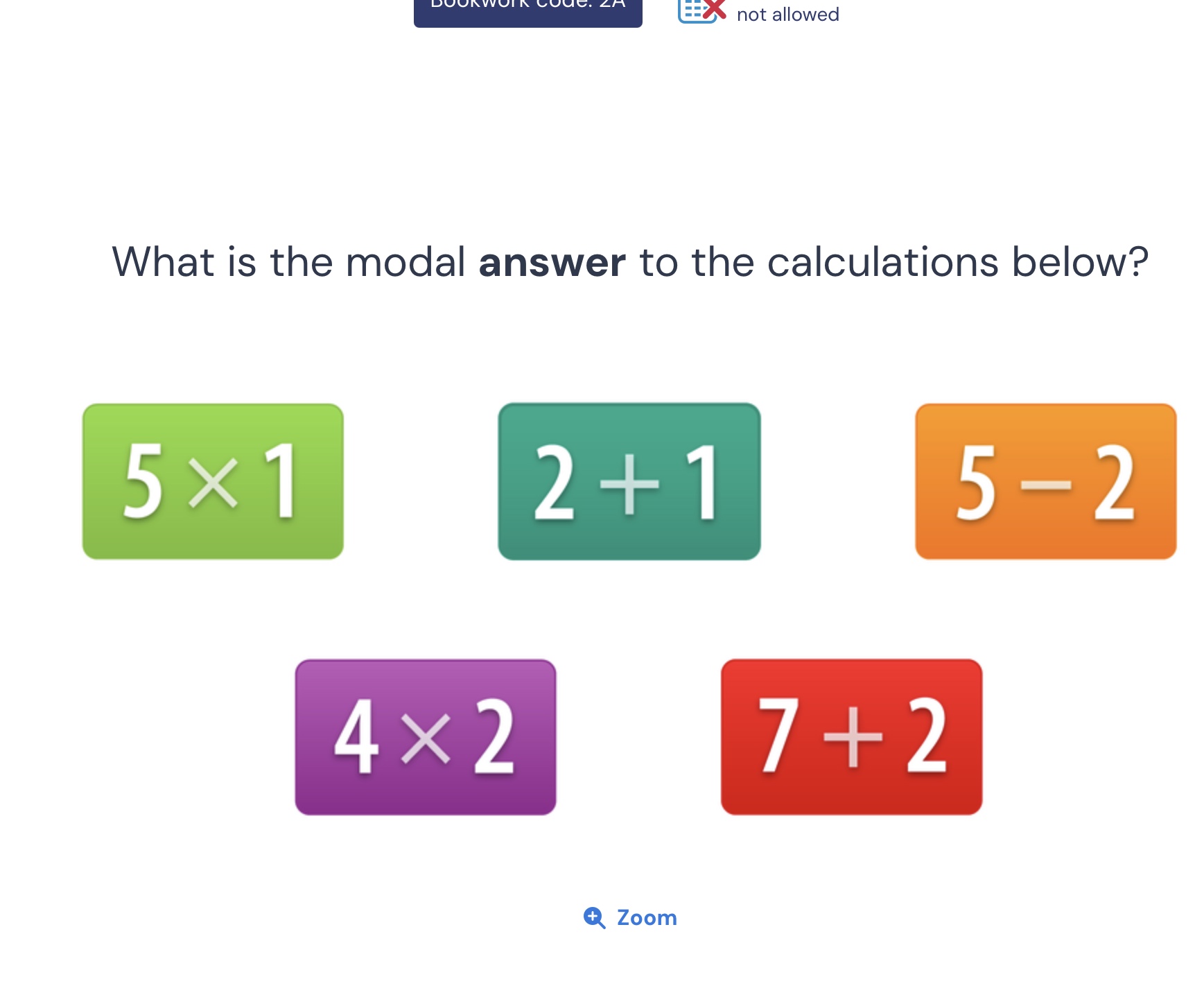 what is the modal answer to the calculations below? \\(5 \\times 1\\) \…