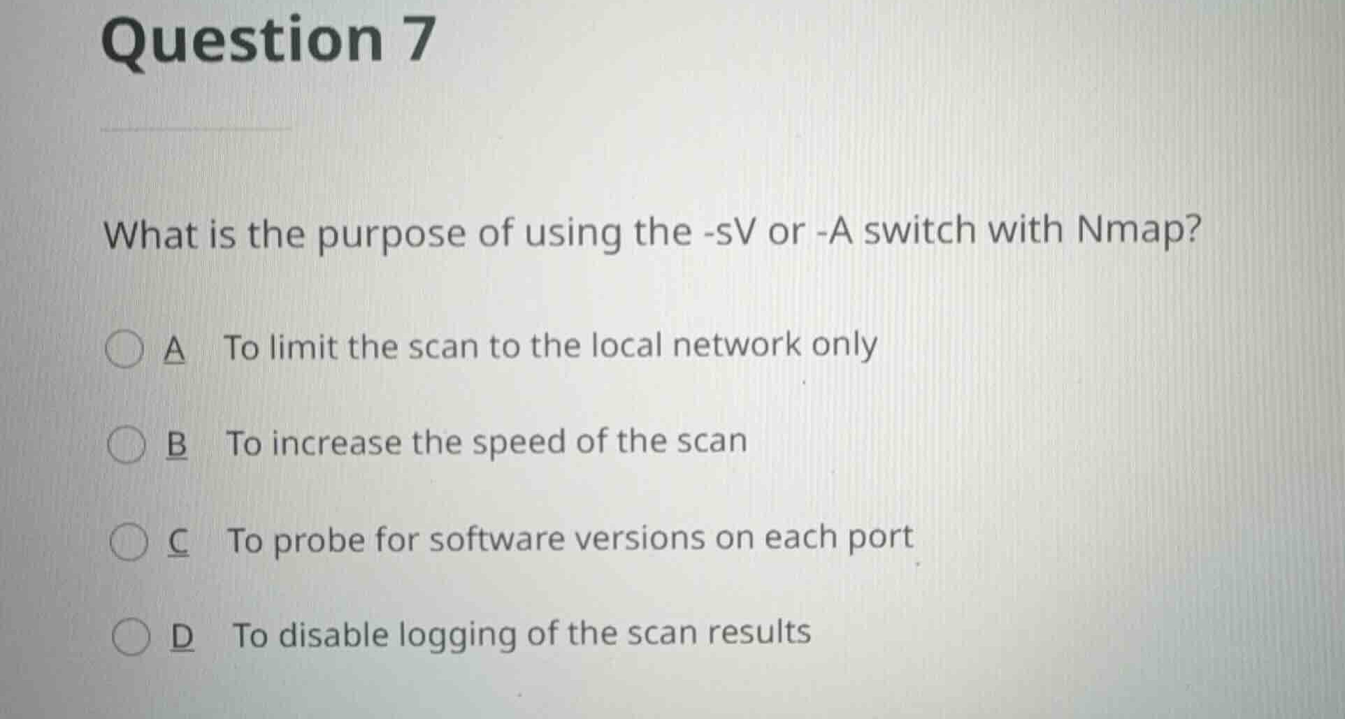question 7 what is the purpose of using the -sv or -a switch with nmap?…