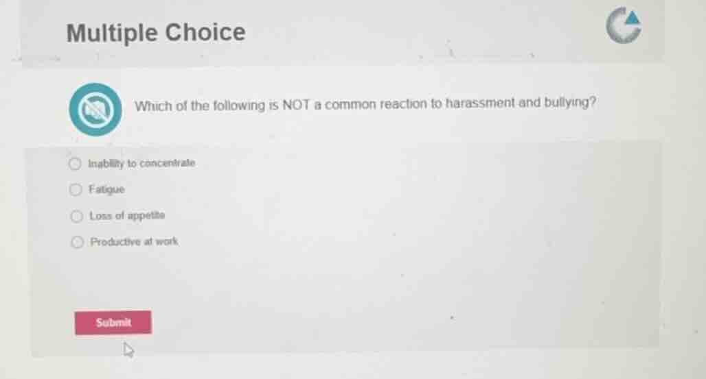multiple choice which of the following is not a common reaction to hara…