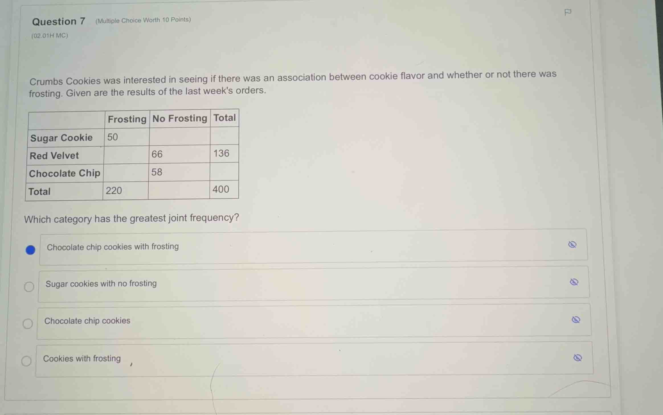 question 7 (multiple choice worth 10 points) (02.01h mc) crumbs cookies…