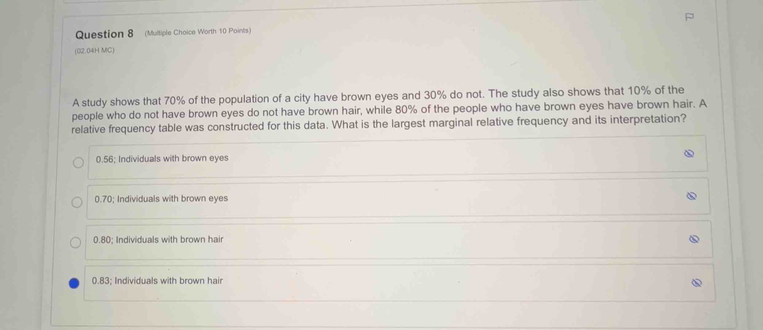 question 8 (multiple choice worth 10 points) (02.04h mc) a study shows …