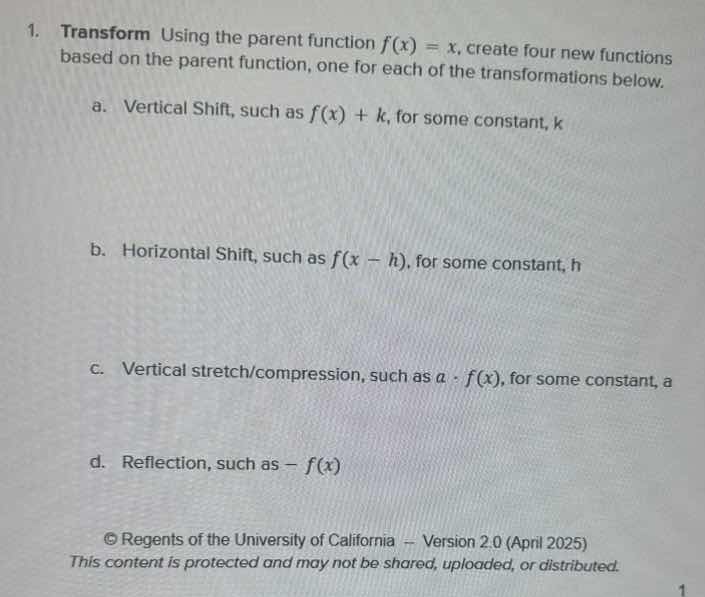 1. transform using the parent function (f(x) = x), create four new func…