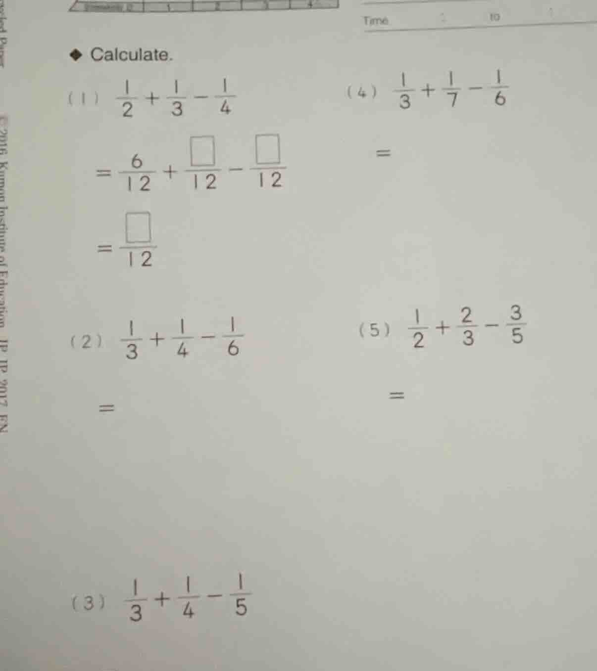 calculate. (1) \\(\\frac{1}{2} + \\frac{1}{3} - \\frac{1}{4}\\) \\(= \\…