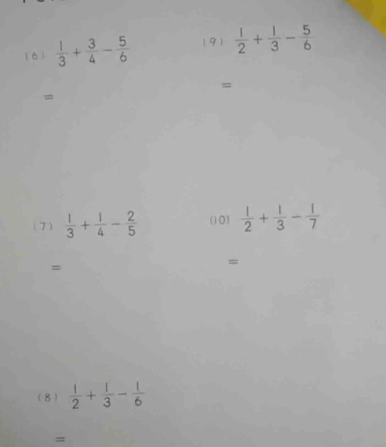 (6) \\(\\frac{1}{3} + \\frac{3}{4} - \\frac{5}{6}\\) = (7) \\(\\frac{1}…