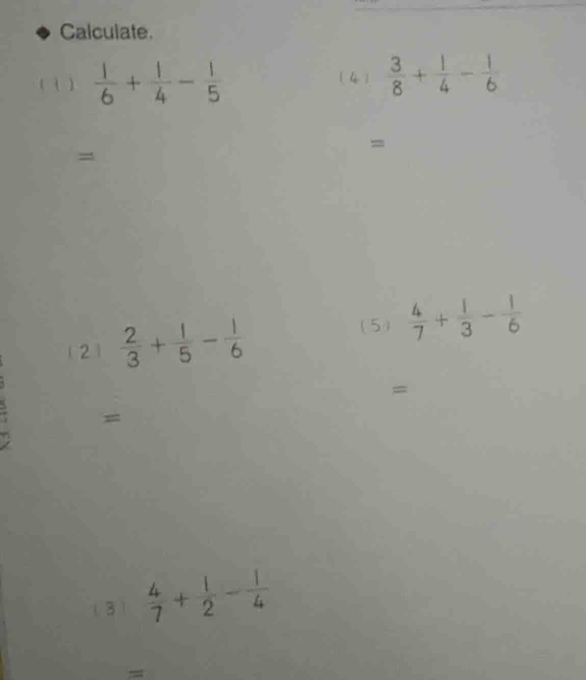 calculate. (1) \\(\\frac{1}{6} + \\frac{1}{4} - \\frac{1}{5}\\) = (2) \…
