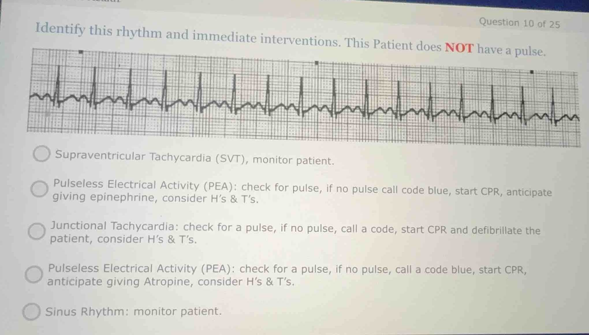 question 10 of 25 identify this rhythm and immediate interventions. thi…