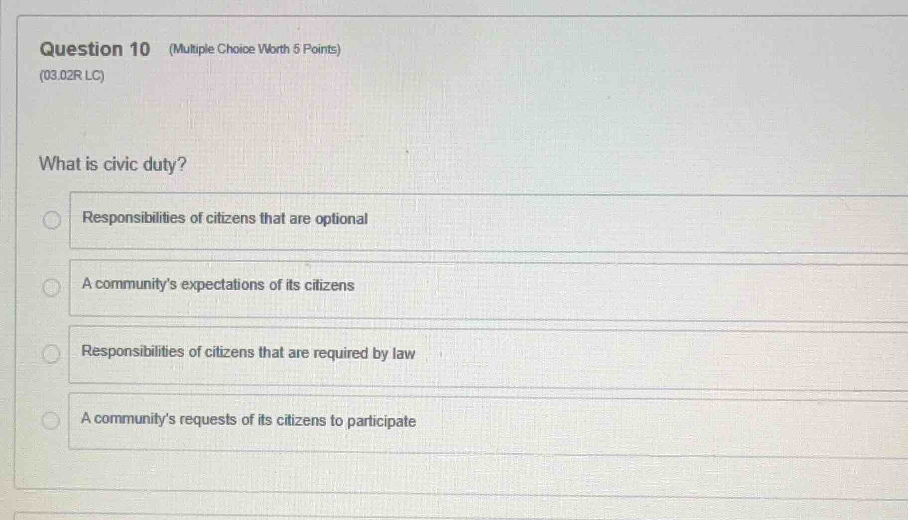 question 10 (multiple choice worth 5 points) (03.02r lc) what is civic …
