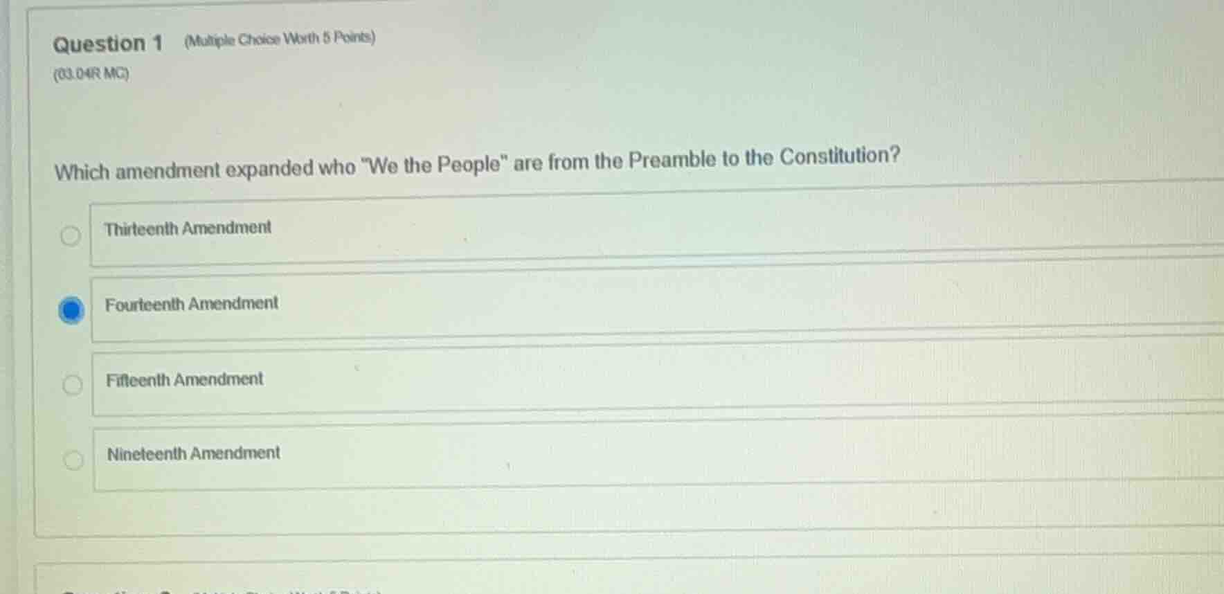 question 1 (multiple choice worth 5 points) (03.04r mc) which amendment…