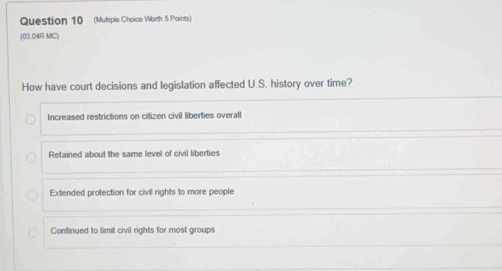question 10 (multiple choice worth 5 points) (03.04r mc) how have court…