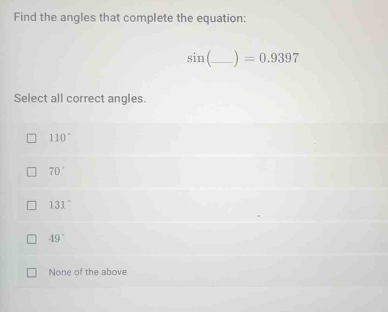 find the angles that complete the equation: \\\\sin(\\_\\_\\_) = 0.9397…