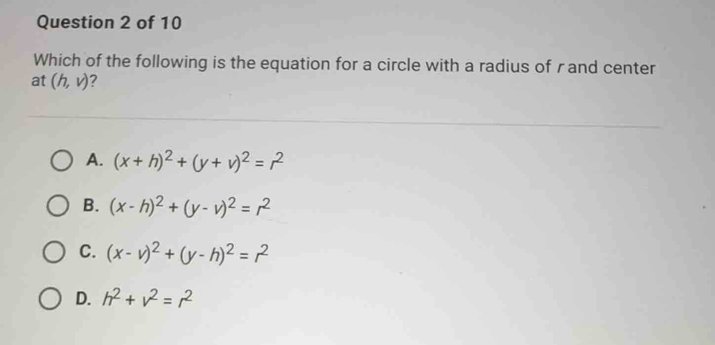 question 2 of 10 which of the following is the equation for a circle wi…