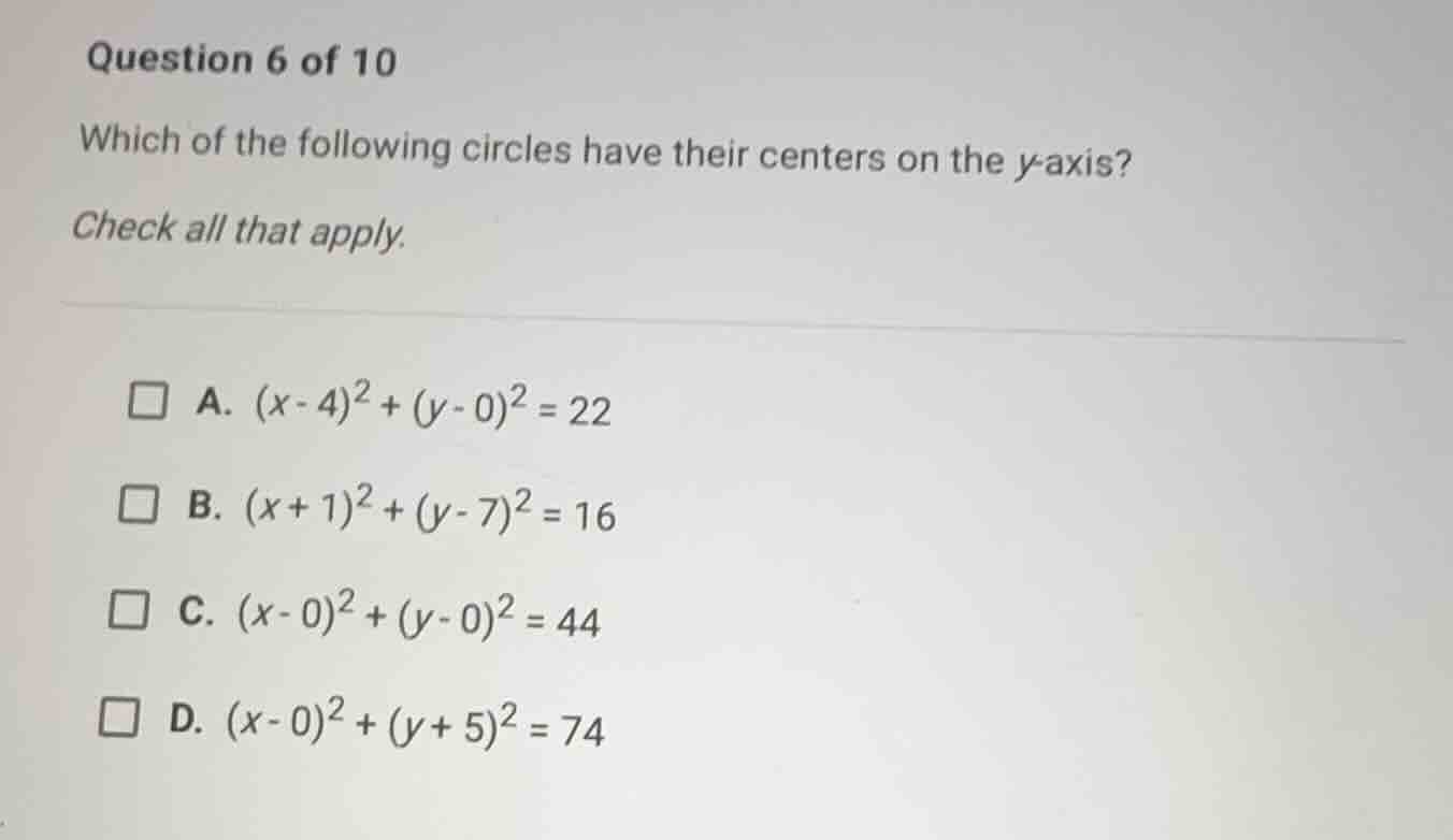 question 6 of 10 which of the following circles have their centers on t…