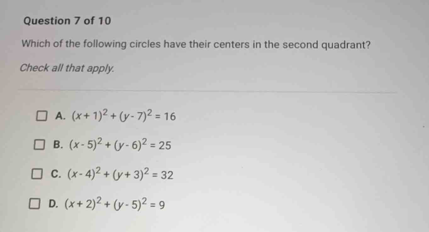 question 7 of 10 which of the following circles have their centers in t…