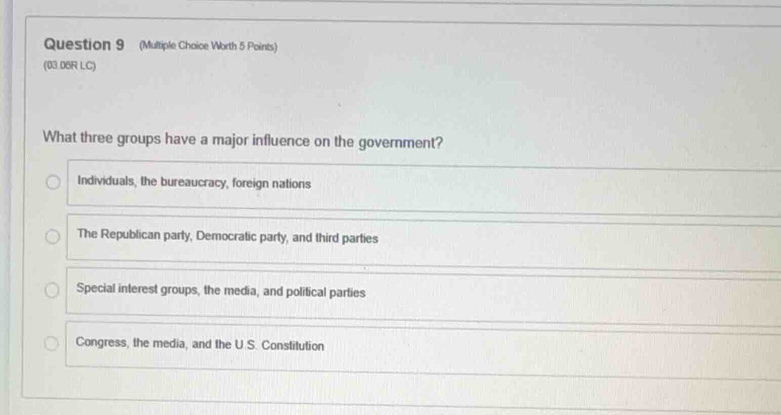question 9 (multiple choice worth 5 points) (03.08r lc) what three grou…