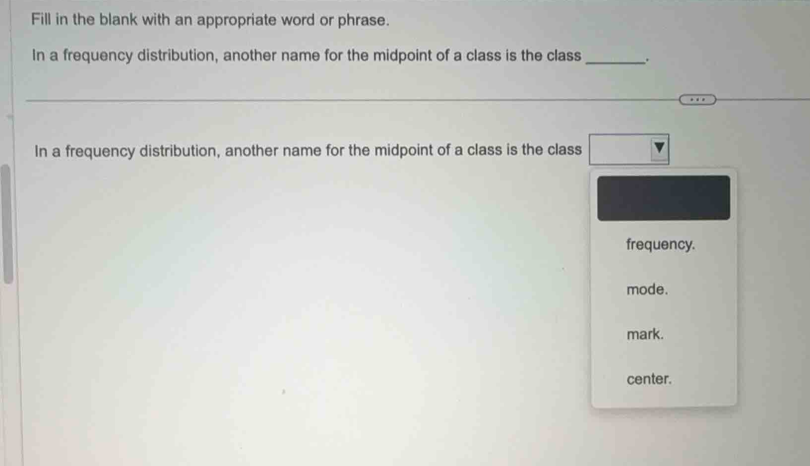 fill in the blank with an appropriate word or phrase. in a frequency di…