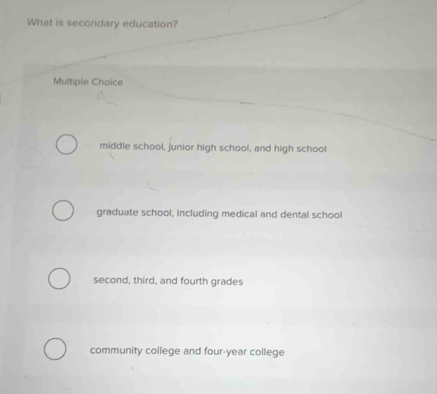 what is secondary education? multiple choice middle school, junior high…