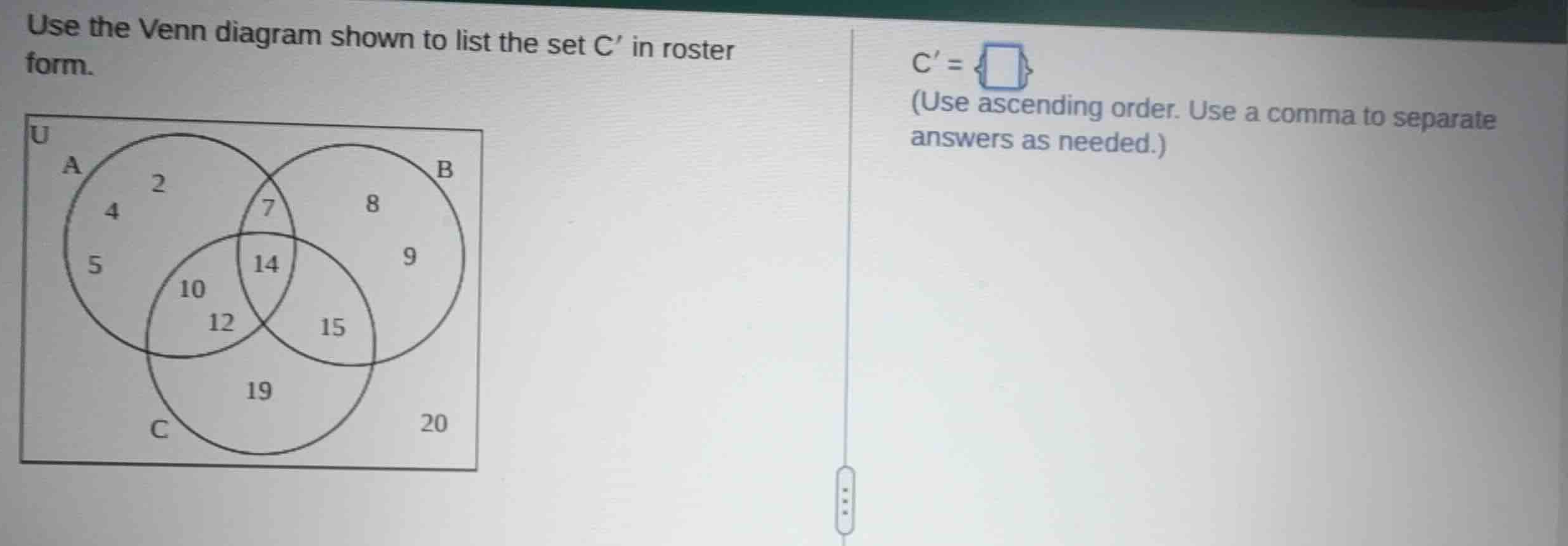 use the venn diagram shown to list the set \\(c\\) in roster form. \\(c…