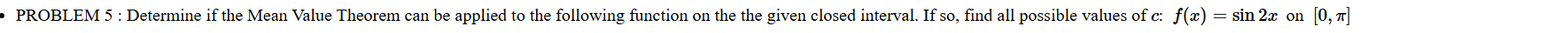 problem 5 : determine if the mean value theorem can be applied to the f…