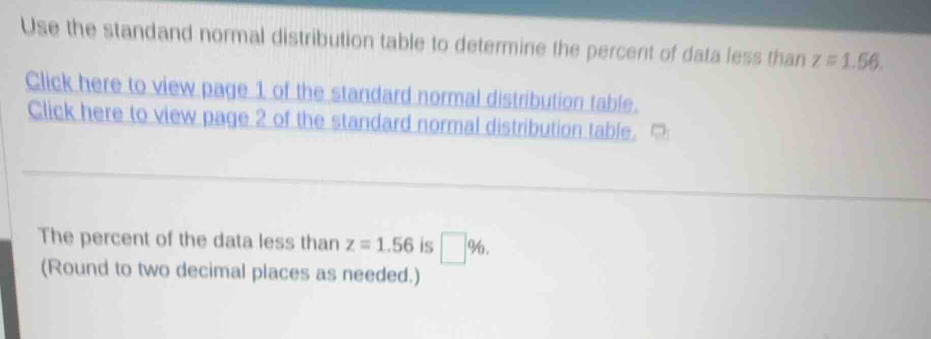 use the standard normal distribution table to determine the percent of …