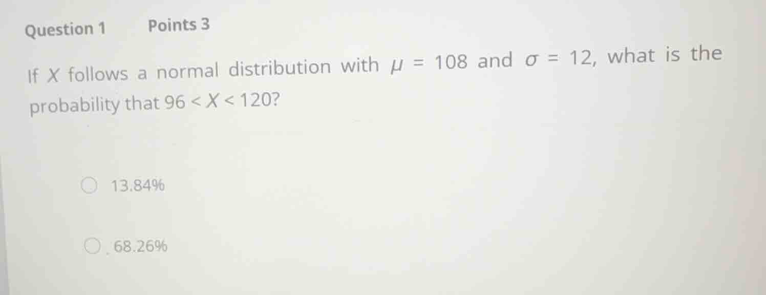question 1 points 3 if \\(x\\) follows a normal distribution with \\(\\…