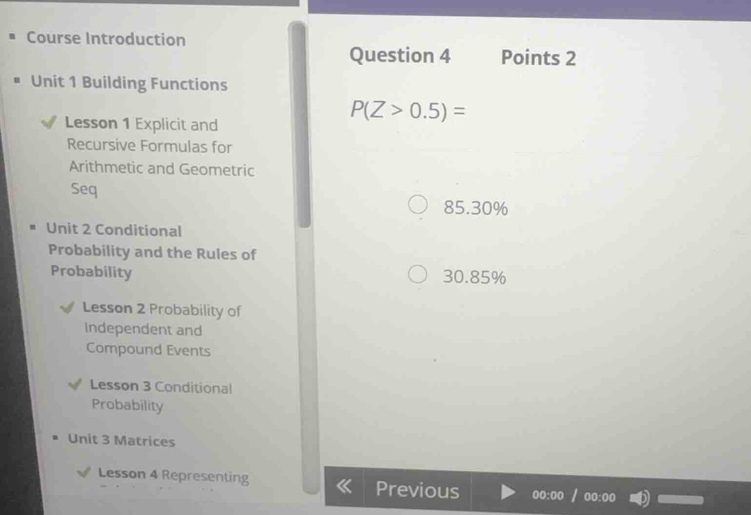 question 4 points 2 \\(p(z > 0.5) =\\) - 85.30% - 30.85%