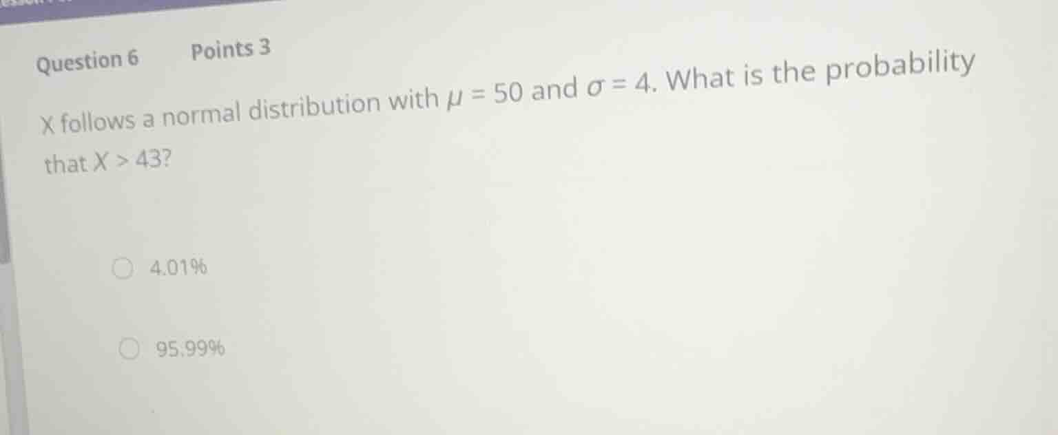 question 6 points 3 \\(x\\) follows a normal distribution with \\(\\mu …